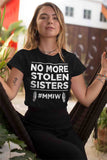 NO MORE STOLEN SISTERS MMIW UNISEX T-SHIRT - Indigenous Merch